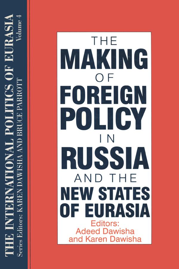 The International Politics of Eurasia by Karen Dawisha, S. Frederick Starr