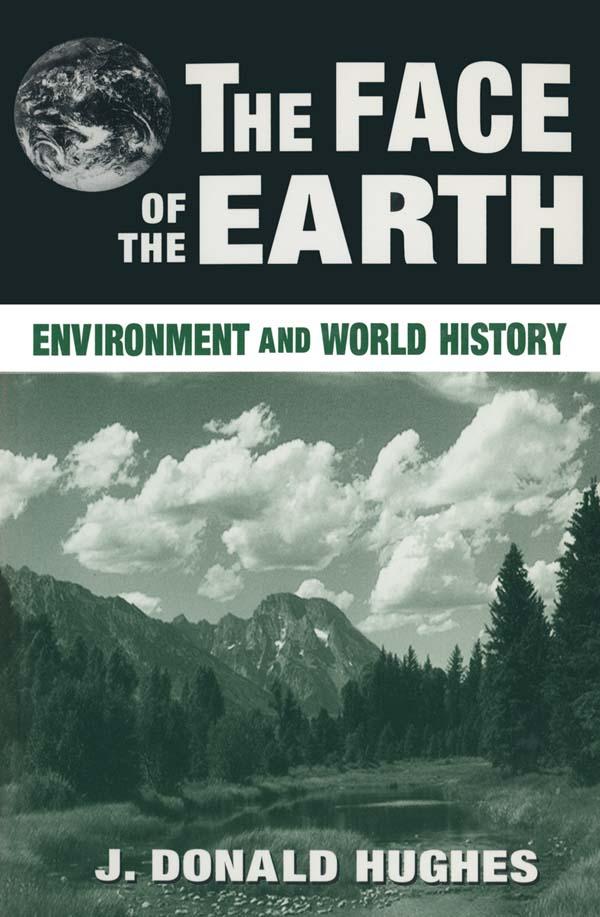 The Face of the Earth by J. Donald Hughes