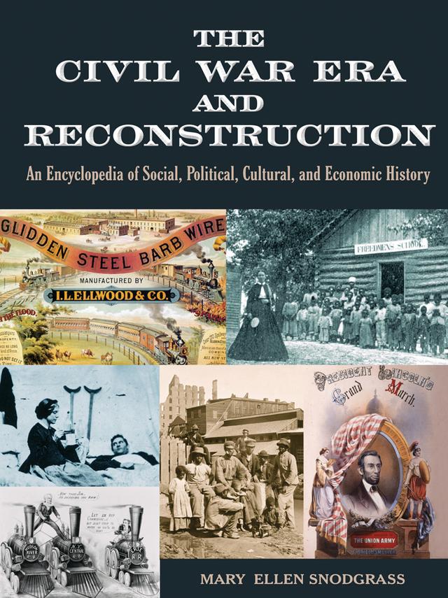 The Civil War Era and Reconstruction by Mary Ellen Snodgrass