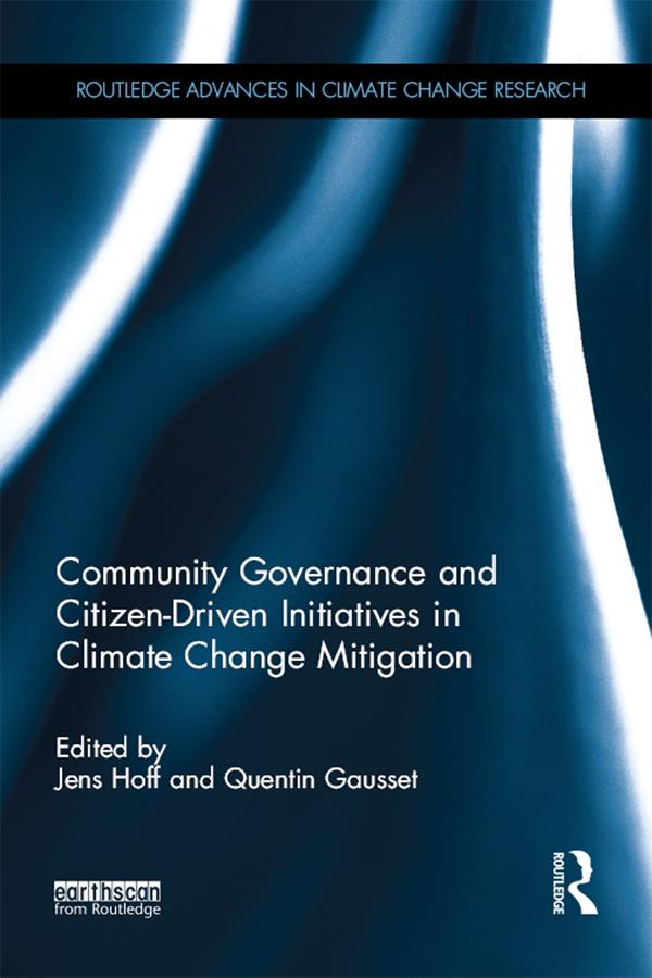 Community Governance and Citizen-Driven Initiatives in Climate Change Mitigation by Jens Hoff, Quentin Gausset