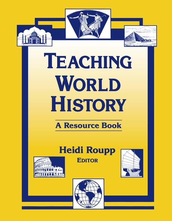 Teaching World History: A Resource Book by Heidi Roupp