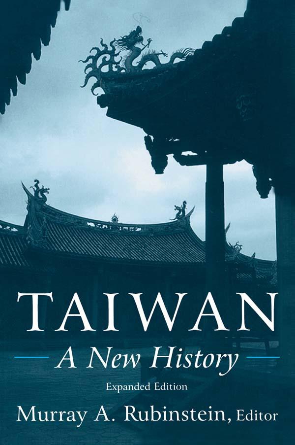 Taiwan: A New History by Murray A. Rubinstein