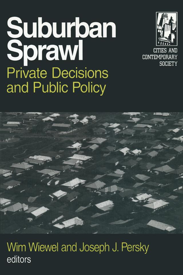 Suburban Sprawl by Joseph J. Persky, Wim Wiewel