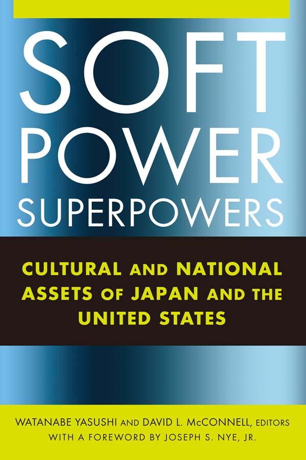 Soft Power Superpowers by David L McConnell, Yasushi Watanabe
