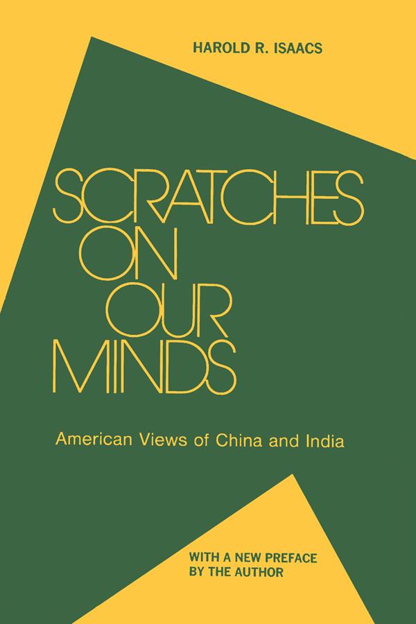 Scratches on Our Minds by Harold R. Isaacs
