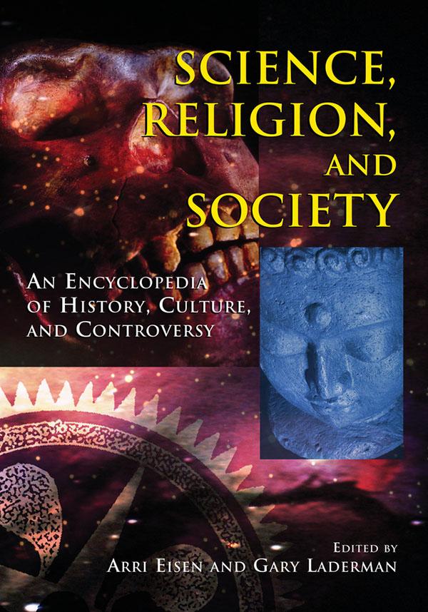 Science, Religion and Society by Arri Eisen, Gary Laderman