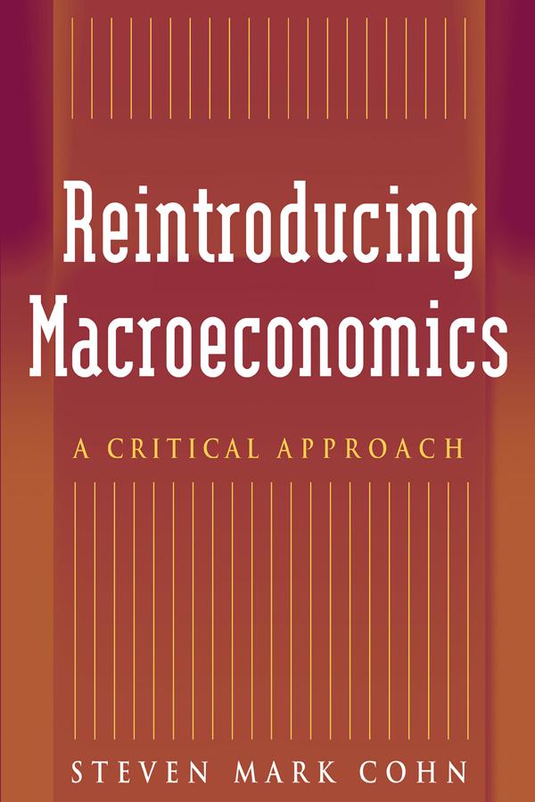 Reintroducing Macroeconomics by Steven Mark Cohn