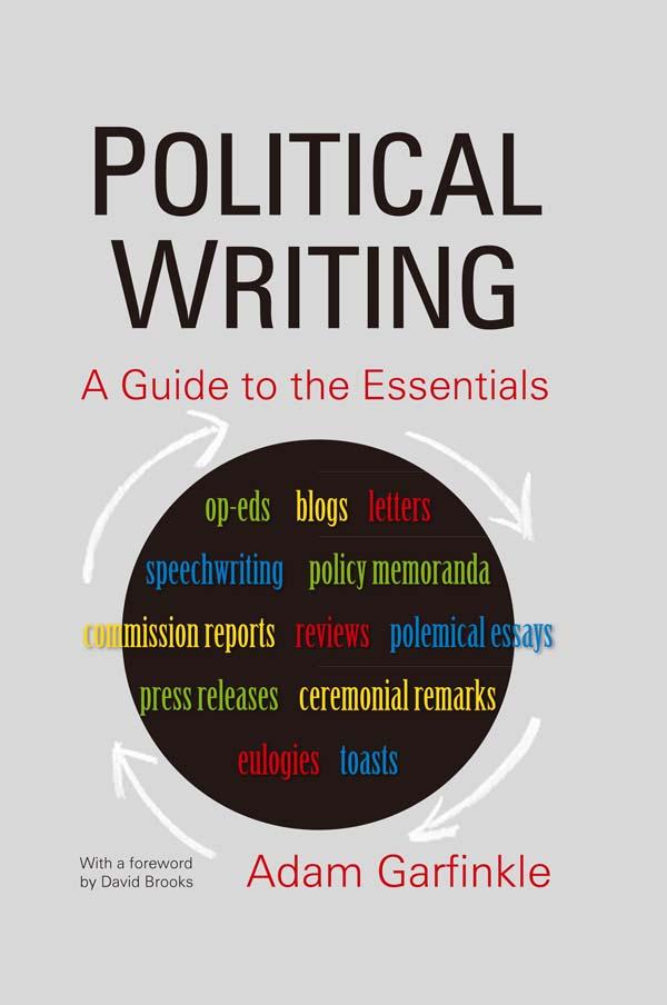 Political Writing: A Guide to the Essentials by Adam Garfinkle, David Brooks