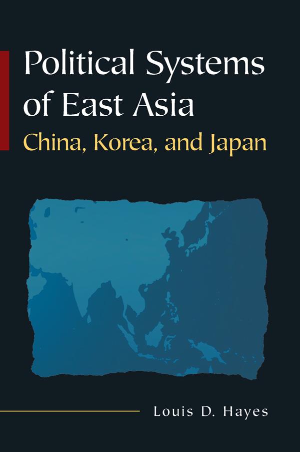 Political Systems of East Asia by Louis D Hayes