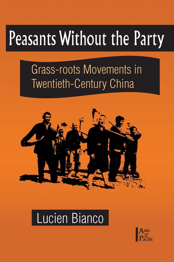 Peasants without the Party by Lucien Bianco