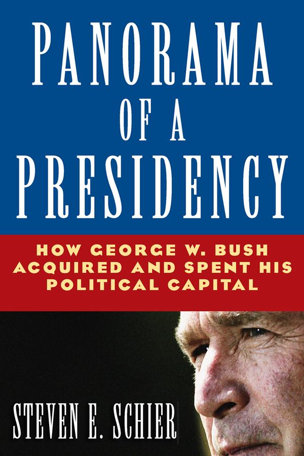 Panorama of a Presidency by Steven E Schier
