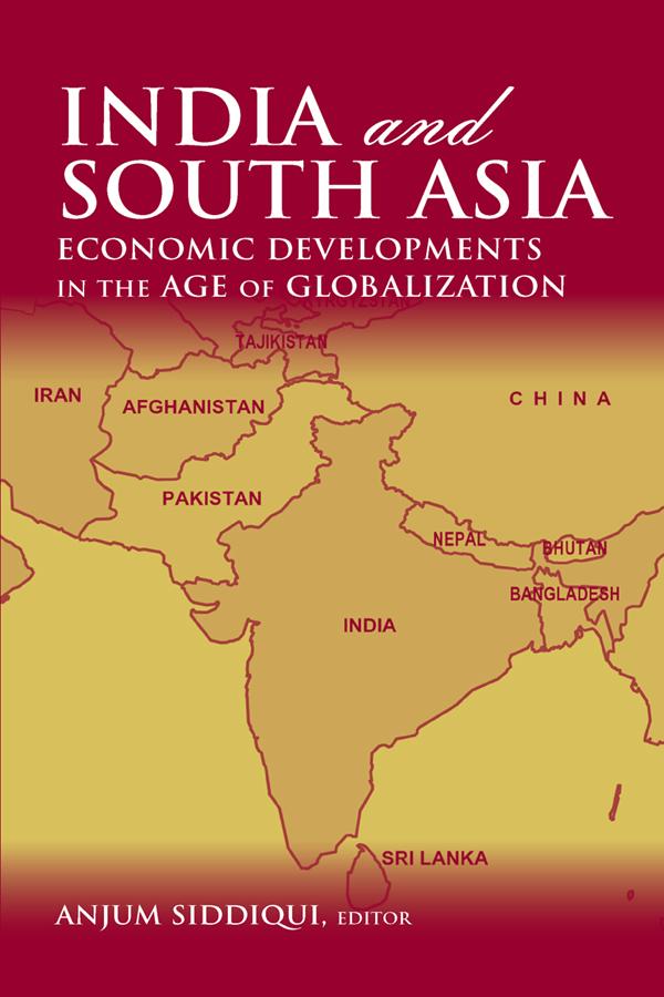 India and South Asia by Anjum Siddiqui
