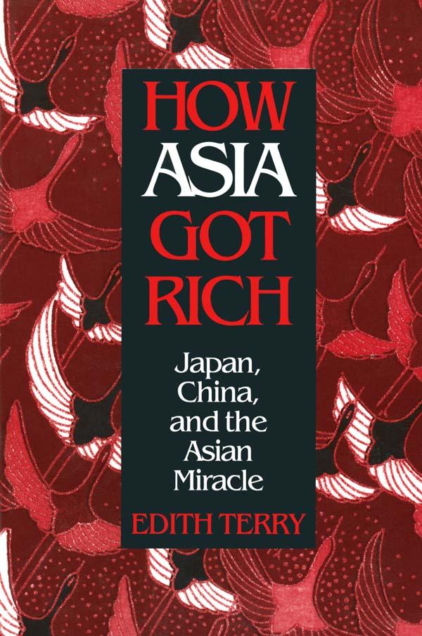 How Asia Got Rich by Edith Terry
