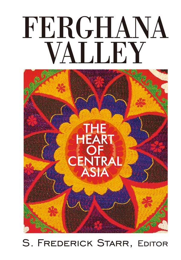 Ferghana Valley by S. Frederick Starr