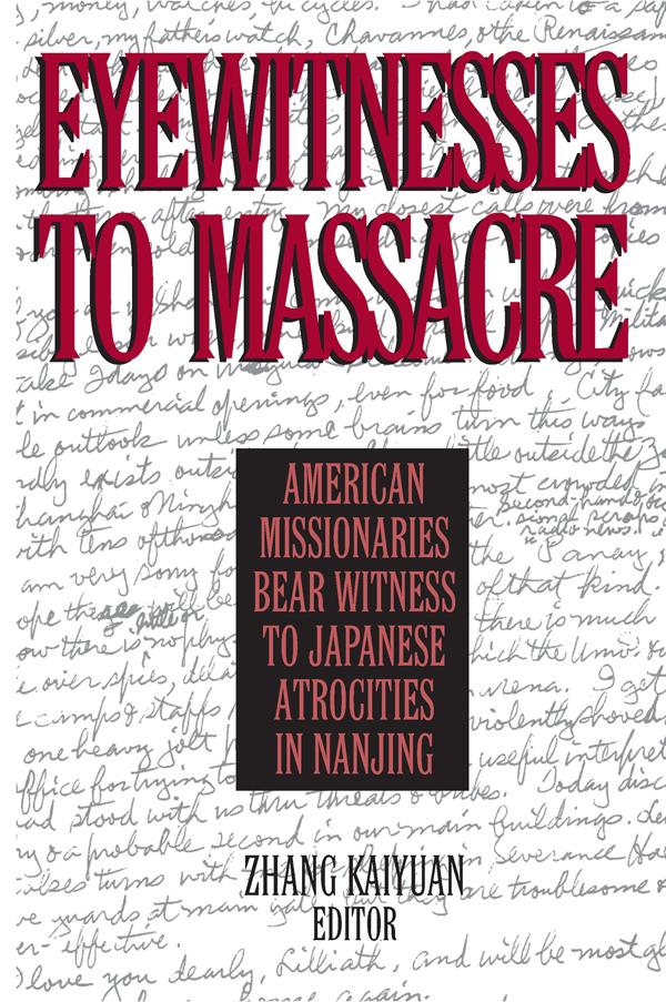 Eyewitnesses to Massacre by Donald MacInnis, Zhang Kaiyuan