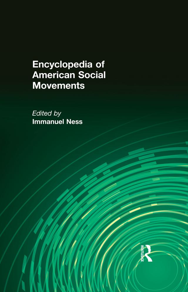 Encyclopedia of American Social Movements by Immanuel Ness