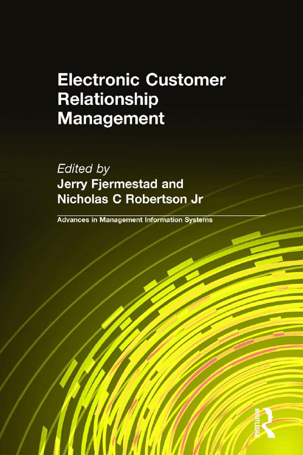 Electronic Customer Relationship Management by Jerry Fjermestad, Nicholas C Robertson Jr