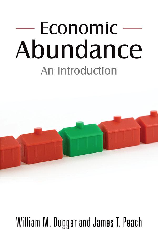 Economic Abundance by James T. Peach, William M. Dugger
