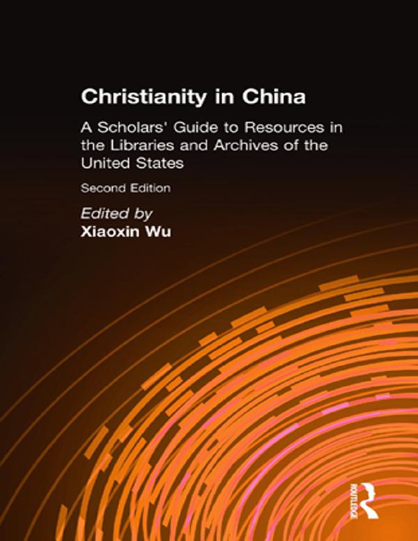 Christianity in China by Wu Xiaoxin, Xiaoxin Wu