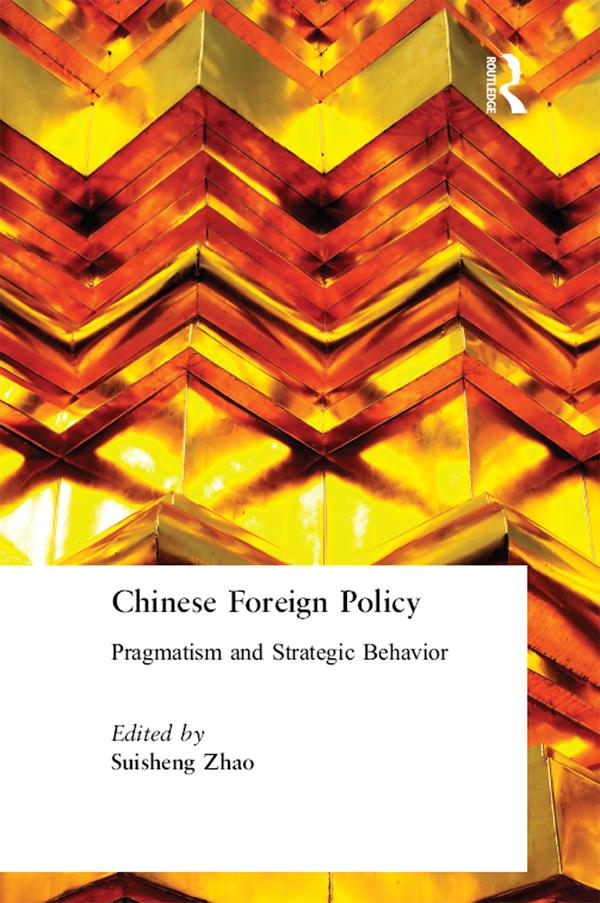 Chinese Foreign Policy by Suisheng Zhao
