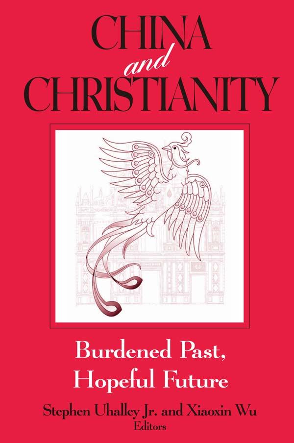 China and Christianity by Stephen Uhalley, Xiaoxin Wu