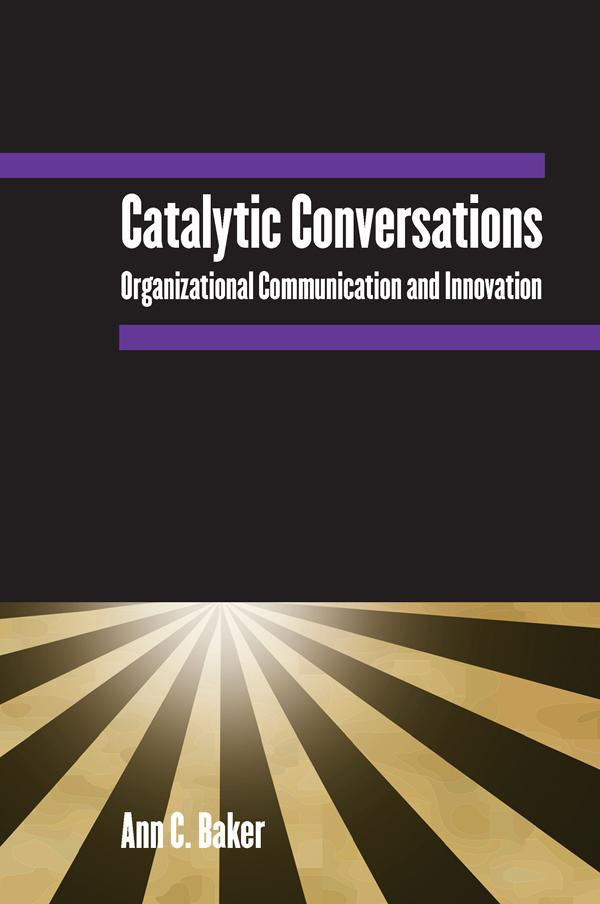Catalytic Conversations by Ann C. Baker