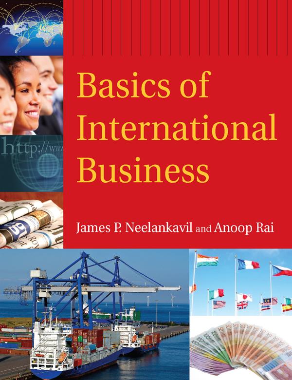 Basics of International Business by Anoop Rai, James P. Neelankavil
