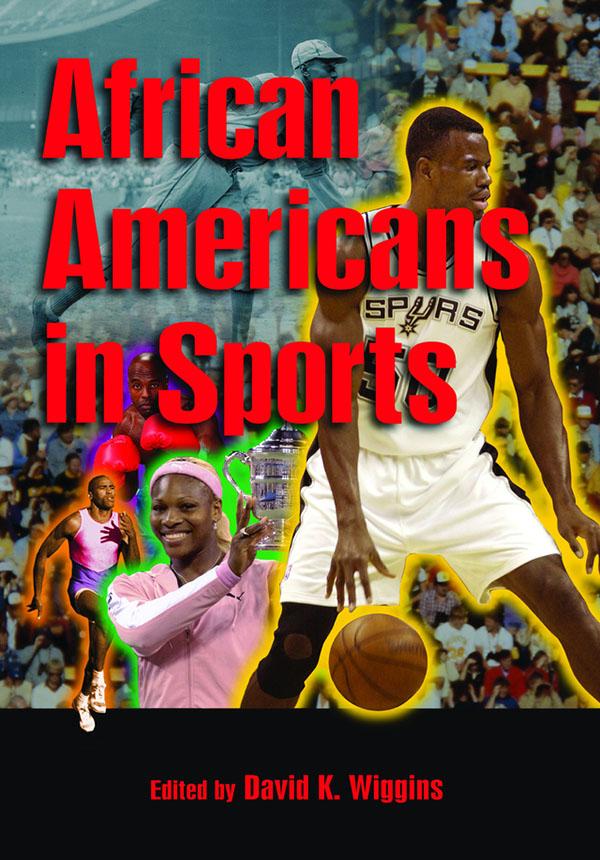 African Americans in Sports by David K. Wiggins