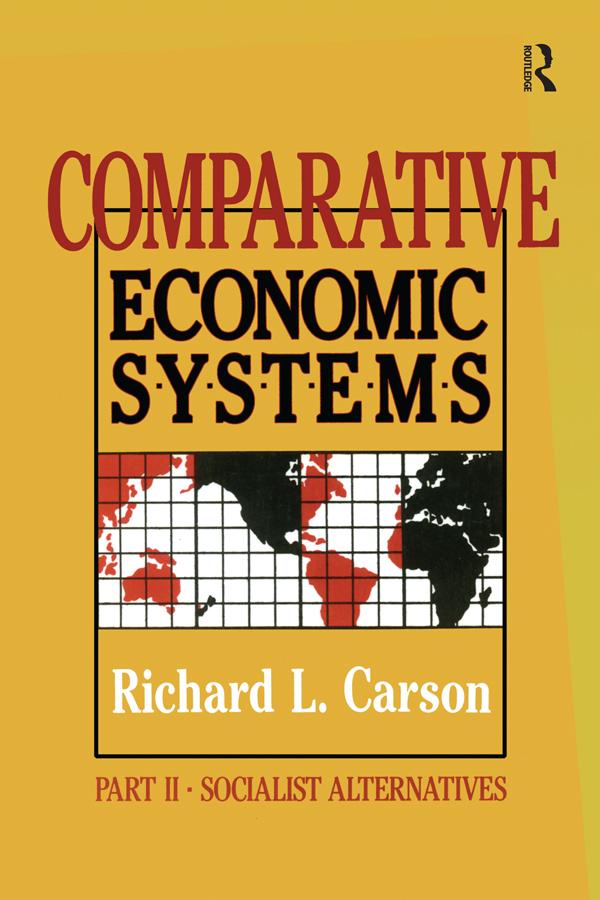 Comparative Economic Systems: v. 2 by Richard L. Carson