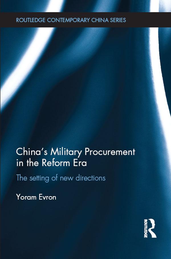China's Military Procurement in the Reform Era by Yoram Evron