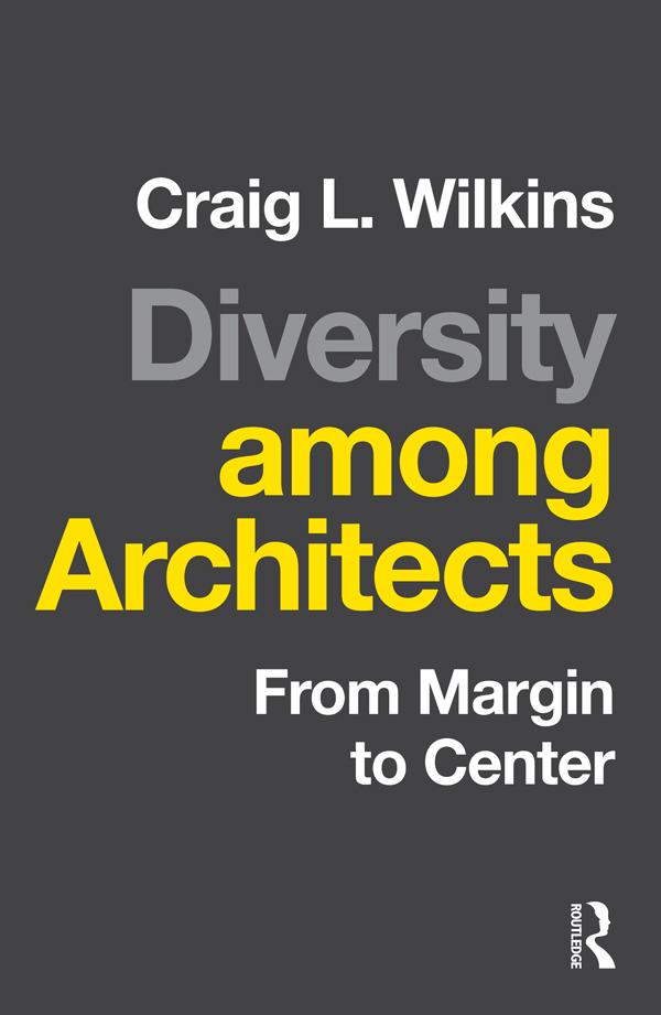 Diversity among Architects by Craig Wilkins