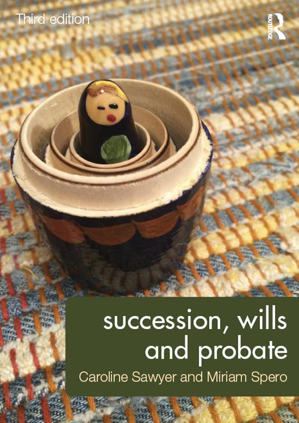 Succession, Wills and Probate by Caroline Sawyer, Miriam Spero