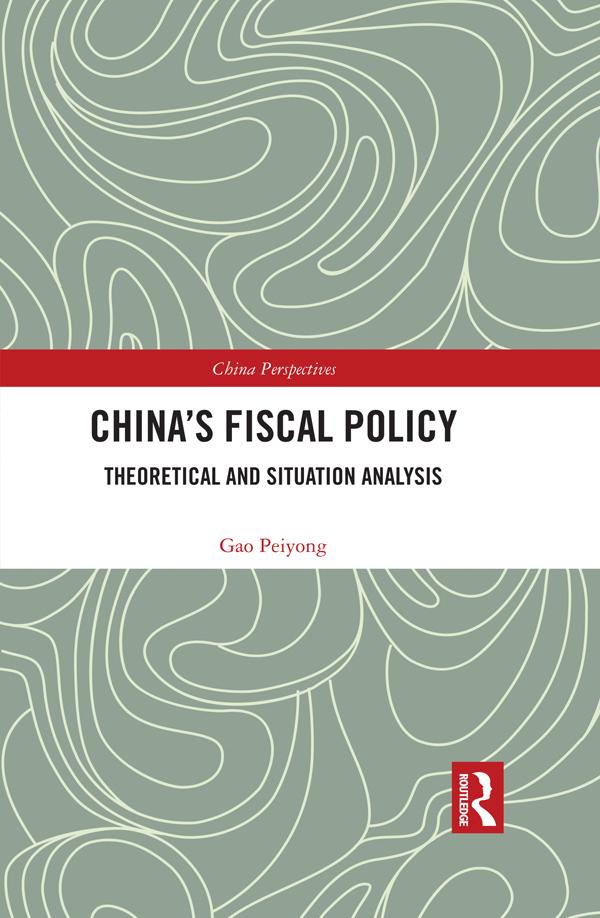 China’s Fiscal Policy by Gao Peiyong