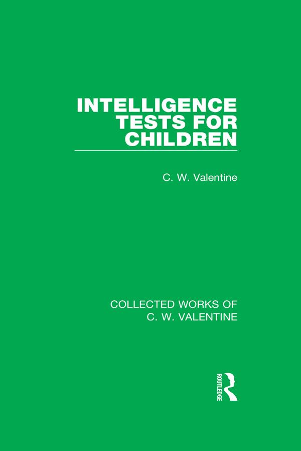 Intelligence Tests for Children by C.W. Valentine