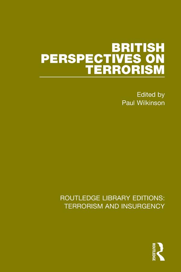 British Perspectives on Terrorism (RLE: Terrorism & Insurgency) by Paul Wilkinson