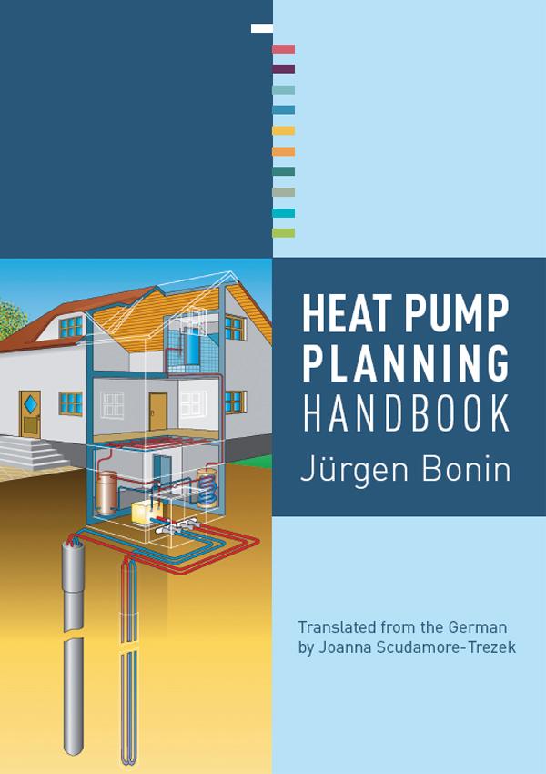 Heat Pump Planning Handbook by Jürgen Bonin