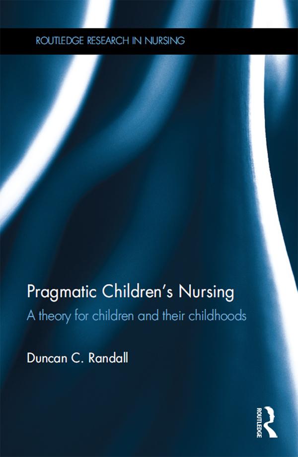 Pragmatic Children's Nursing by Duncan Randall