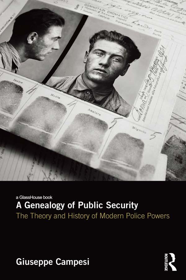 A Genealogy of Public Security by Giuseppe Campesi