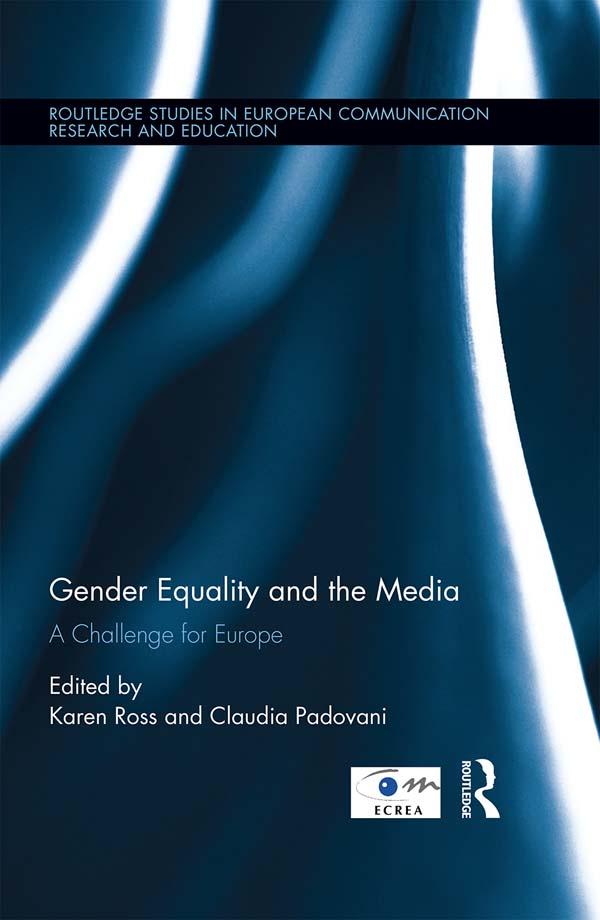 Gender Equality and the Media by Claudia Padovani, Karen Ross