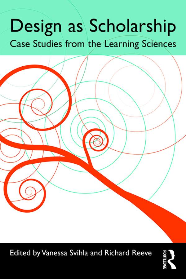 Design as Scholarship by RICHARD REEVE, Vanessa Svihla