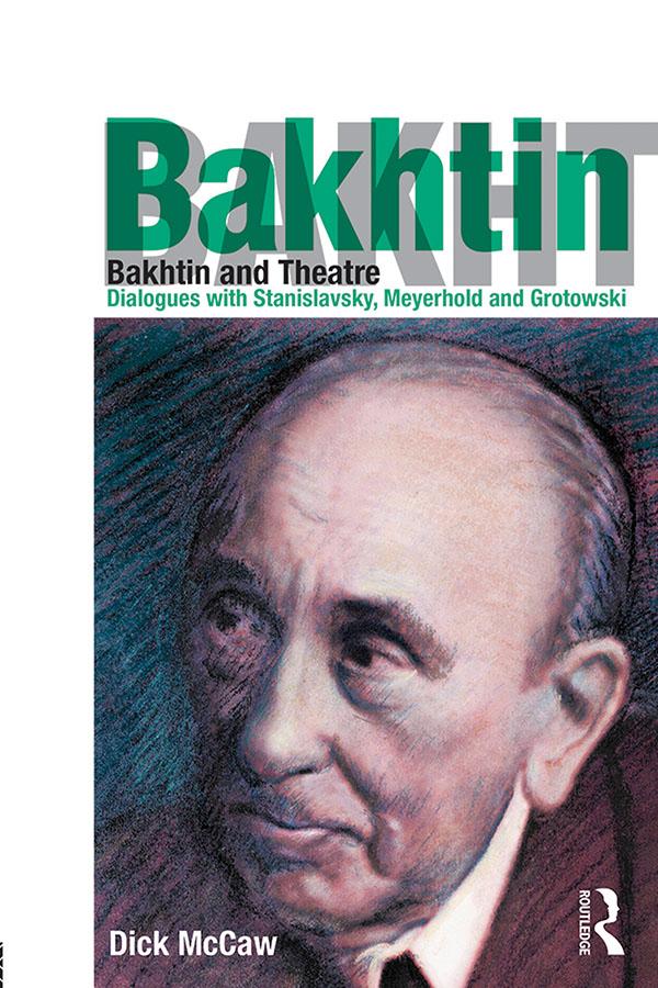 Bakhtin and Theatre by Dick Mccaw