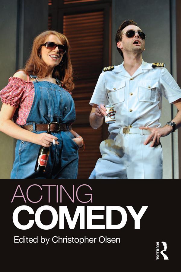Acting Comedy by Christopher Olsen