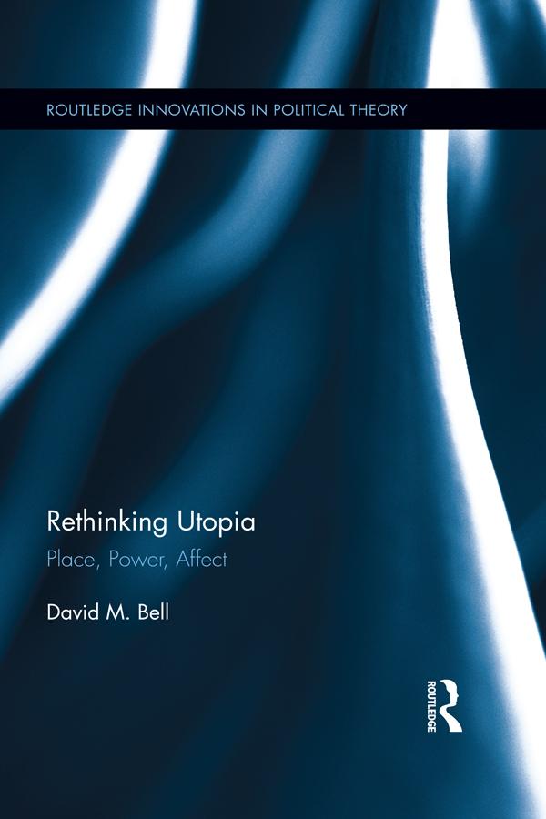 Rethinking Utopia by David M. Bell