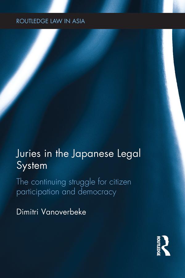 Juries in the Japanese Legal System by Dimitri Vanoverbeke