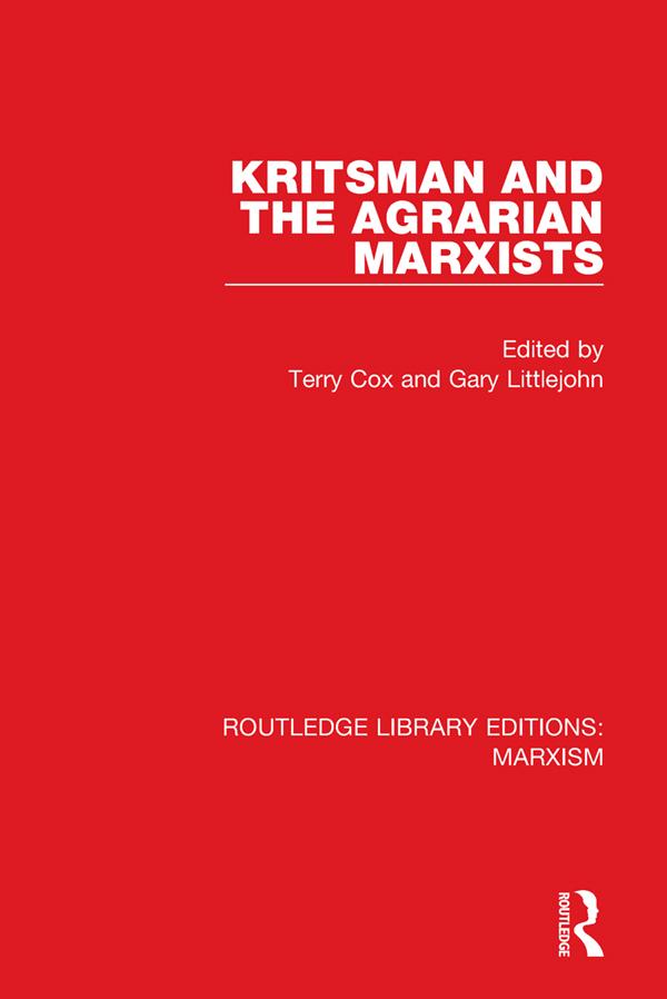 Kritsman and the Agrarian Marxists (RLE Marxism) by Gary Littlejohn, Terry Cox