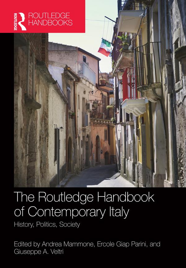 The Routledge Handbook of Contemporary Italy by Andrea Mammone, Ercole Giap Parini, Giuseppe Veltri
