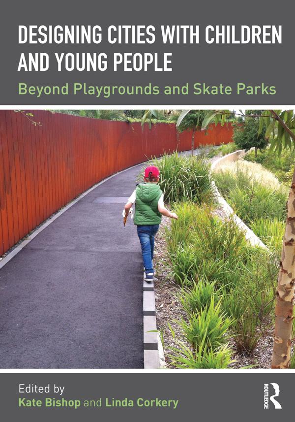 Designing Cities with Children and Young People by Kate Bishop, Linda Corkery