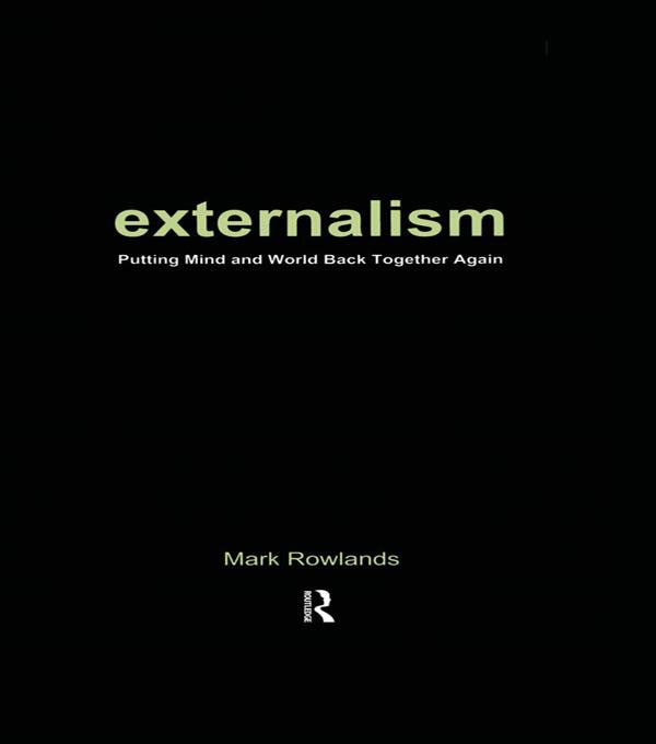 Externalism by Mark Rowlands
