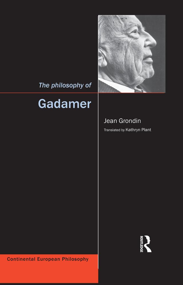 The Philosophy of Gadamer by Jean Grondin, Kathryn Plant