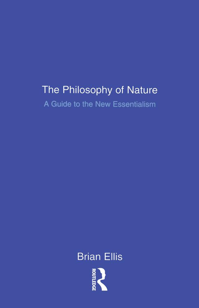 The Philosophy of Nature by Brian Ellis